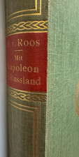 Mit Napoleon in Rußland - Erinnerungen von Heinrich von Roos - Lutz um 1900