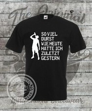 T-Shirt Größen S - 4XL Bier Fun Shirt Durst Malle Saufen Party Schützenfest