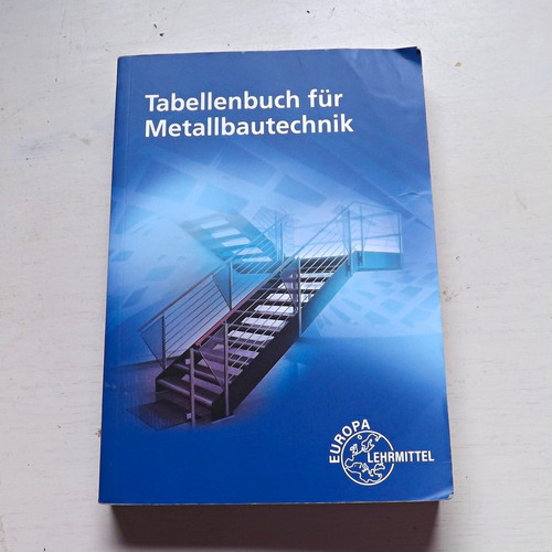 Tabellenbuch metallbautechnik - tabellenbuch,