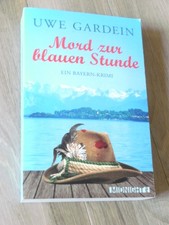 Mord zur blauen Stunde, Uwe Gardein, TB,Bayern-Krimi, sehr gut erhalten