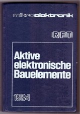 Aktive elektronische Bauelemente - mikroelektronik RFT - Taschenbuch 1984
