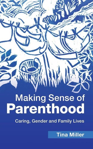 Making sense parenthood - of,