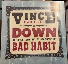 Vince Gill - Down to my last bad habit
