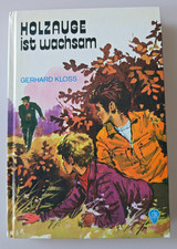 Gerhard Kloss. Holzauge ist