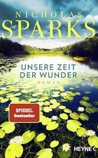 Unsere Zeit der Wunder: Roman von Sparks, Nicholas | Buch | Zustand gut