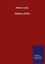 History of Art Wilhelm Lübke