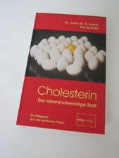 BUCH "CHOLESTERIN-DER LEBENSNOTWENDIGE STOFF" / DR. MED. M. O. BRUKER!