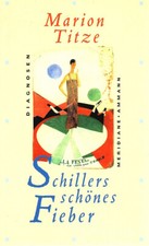 Schillers schönes Fieber und