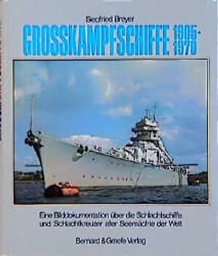 Grosskampfschiffe 1905 1970 - grosskampfschiffe, 1905-1970