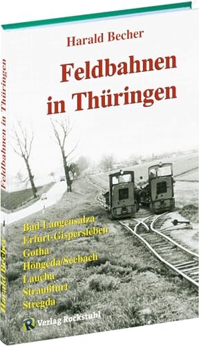 Feldbahnen thüringen - feldbahnen,