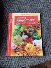 Achtung, Pompontiere!: Unwiederstehliche Figuren aus Wolle…..