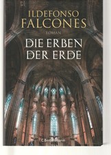 Die Erben der Erde von Ildefonso Falcones (2018, Gebundene Ausgabe)