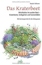 Das Kraterbeet: Mischkultur im