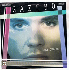 GAZEBO 7" SINGLE I LIKE CHOPIN