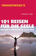101 Reisen für die Seele -