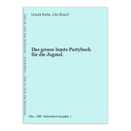 Das grosse bunte - , partybuch
