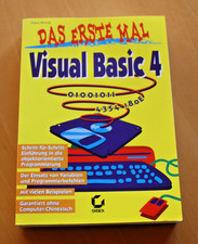 Visual Basic 4 - DAS ERSTE MAL - Mit vielen Beispielen - Auflage von 1996