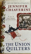 Jennifer Chiaverini: The Union Quilters: An Elm Creek Quilts Novel, 346 Seiten
