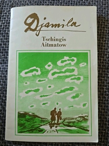 Djamila tschingis aitmatow - tschingis,