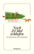 Autoren / Noch 24 Mal schlafen /  9783257248197