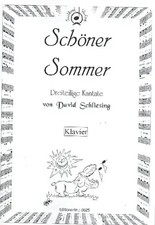 David Schliesing | Schöner Sommer für Solisten, gem Chor, Klavier und...