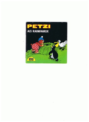 Petzi als raumfahrer pixi - petzi,