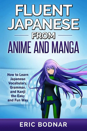 Fluent japanese from - japanese, anime