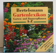 Bertelsmann Gartenlexikon - Garten- und Zimmerpflanzen A-Z