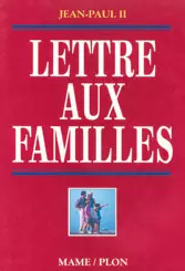 Lettre aux familles jean paul - familles,, jean-paul
