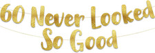 60 Never Looked so Good Gold Glitter Banner – 60. Jahrestag Und Geburtstag Party