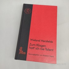 Wieland Herzfelde: Zum Klagen