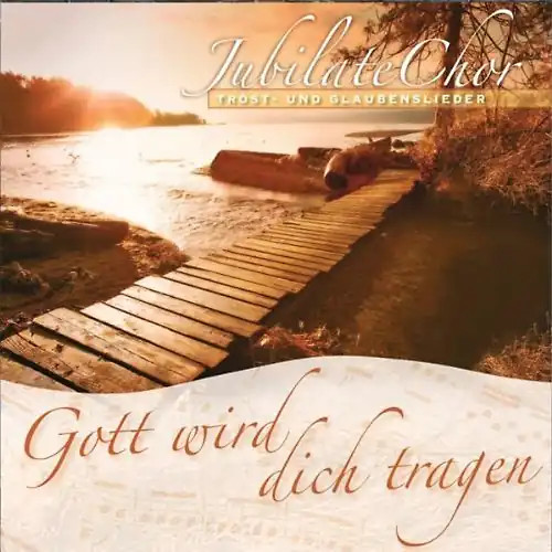 Jubilate chor gott wird - wird, dich