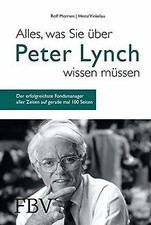 Alles, was Sie über Peter Lynch wissen müssen: Der erfol... | Buch | Zustand gut