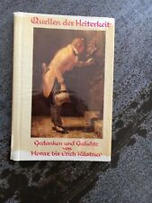 Quellen-Quellen der Heiterkeit-Gedanken und Gedichte von Horaz bis Erich Kästner