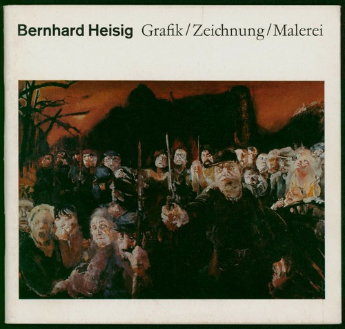 Bernhard heisig grafik - bernhard, –