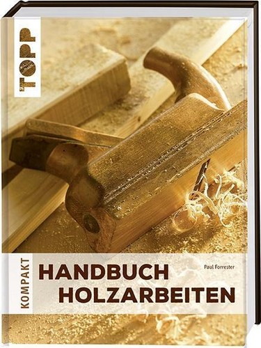 Handbuch holzarbeiten buch - holzarbeiten, |