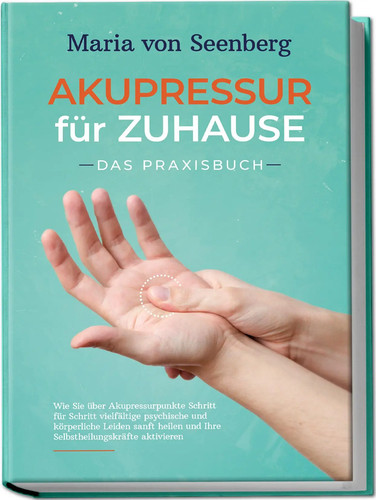 Akupressur für zuhause das - zuhause,