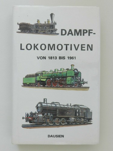 Dampflokomotiven von 1813 bis