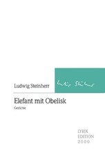 Elefant mit Obelisk, Ludwig