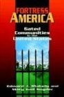 Fortress america gated - fortress, america: