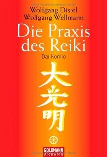 Die praxis des reiki - des, reiki.