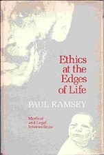 Ethics at the Edges of Life 