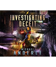 Investigating Deceit [Opus X