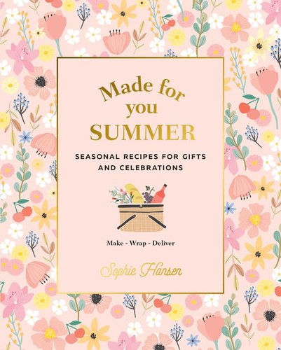 Made for you summer - summer:, recipes