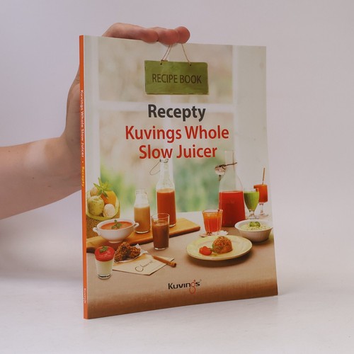Recepty kuvings whole slow - kuvings,