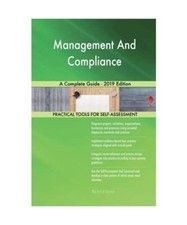 Management And Compliance A Complete Guide - 2019 Edition, Gerardus Blokdyk