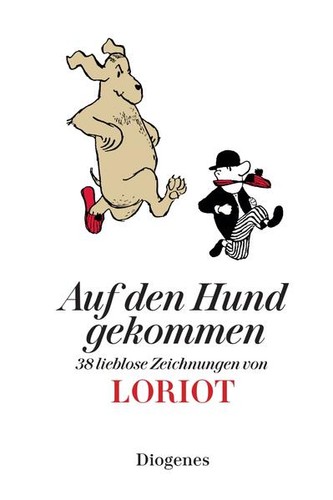 Auf den hund gekommen loriot - gekommen,