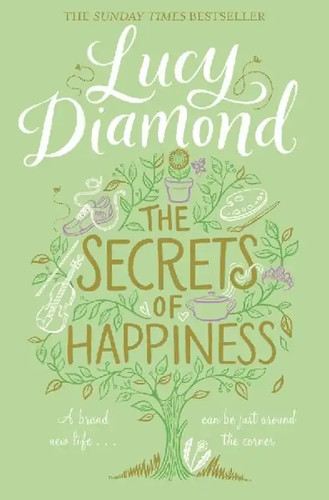 The secrets happiness - the, of
