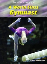 A World-class Gymnast (Making