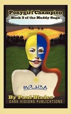 Paul Blades Ponygirl Champion- The Maddy Saga- Book Three (Taschenbuch)